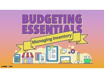 Budgeting Essentials: 07. Managing Inventory