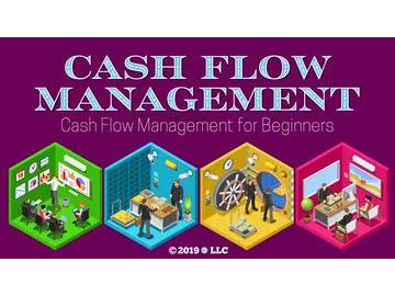 Cash Flow Management: 01. Cash Flow Management for Beginners