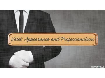 Valet: 01. Appearance and Professionalism