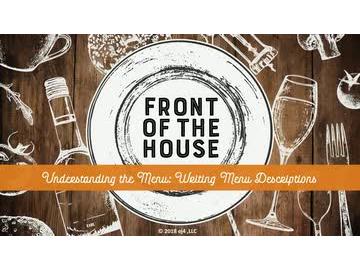 Front of the House: 07. Understanding the Menu: Writing Menu Descriptions
