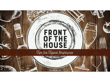 Front of the House: 13. Tips for Tipped Employees