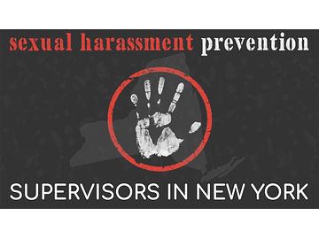 Sexual Harassment Prevention for Supervisors in New York 2023