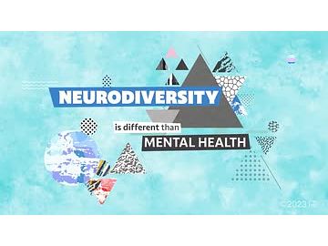 Neurodiversity Is Different Than Mental Health