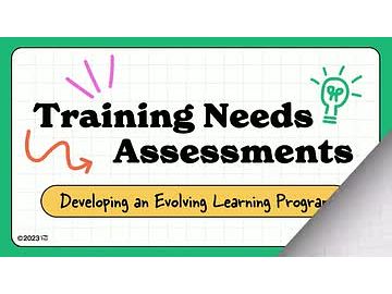Training Needs Assessments: 04. Developing an Evolving Learning Program