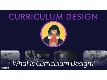 Curriculum Design: 01. What Is Curriculum Design?