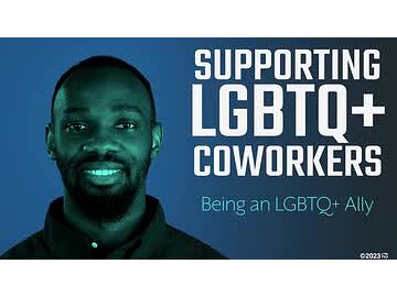 Supporting LGBTQ+ Coworkers: 03. Being an LGBTQ+ Ally