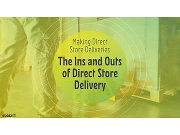 Making Direct Store Deliveries: 04. The Ins and Outs of Making Direct Store Deliveries