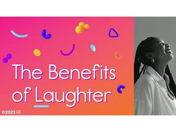 The Benefits of Laughter