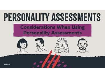 Personality Assessments: Considerations When Using Personality Assessments: