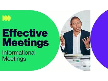 Effective Meetings: Informational Meetings