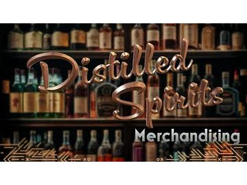Distilled Spirits: Distilled Spirits Merchandising
