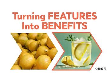 Turning Features into Benefits