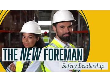 The New Foreman: Safety Leadership