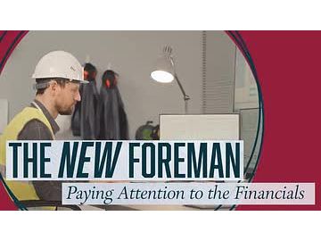 The New Foreman: Paying Attention to the Financials