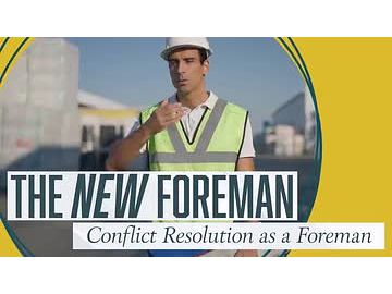 The New Foreman: Conflict Resolution as a Foreman