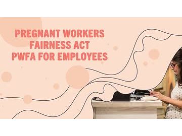 Pregnant Workers Fairness Act: PWFA for Employees