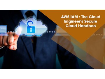 AWS IAM: The Cloud Engineer's Secure Cloud Handbook
