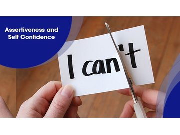 Assertiveness and Self Confidence