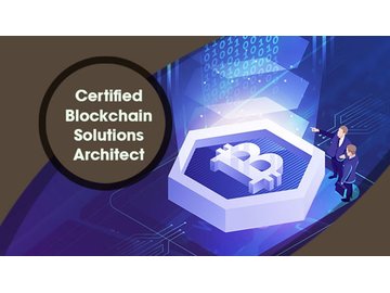 Certified Blockchain Solutions Architect (CBSA) Crash Course