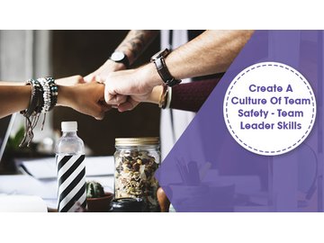 Create A Culture Of Team Safety