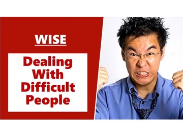 Dealing With Difficult People In Life &amp; Work - Powerful!