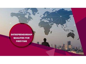Entrepreneurship Qualities for First-Time Entrepreneurs