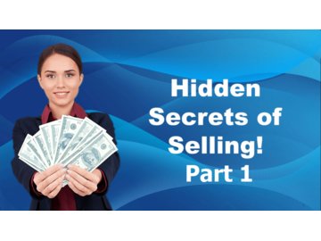 Hidden Secrets Of Selling - Part 1