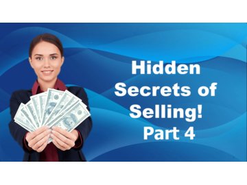 Hidden Secrets Of Selling - Part 4