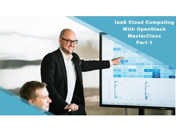 IaaS Cloud Computing With OpenStack MasterClass - Part 1
