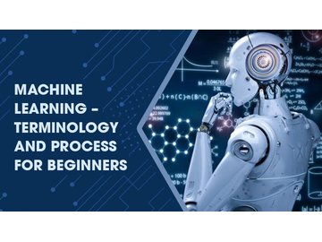 Machine Learning 芒鈧€ Terminology and process for beginners