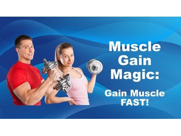 Muscle Gain Magic