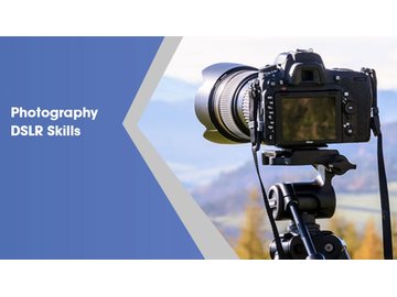 Photography DSLR Skills