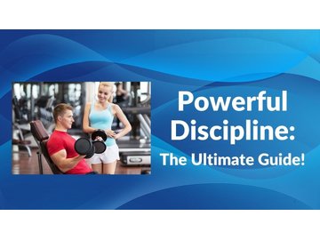 Powerful Discipline The Ultimate Guide