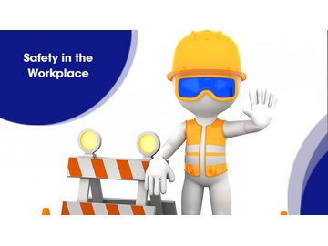Safety in the Workplace