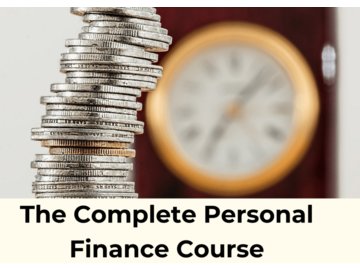 The Complete Personal Finance Course