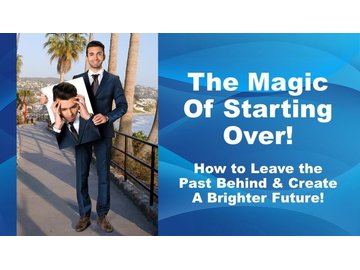 The Magic Of Starting Over