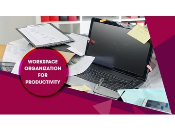 Workspace Organization for Productivity