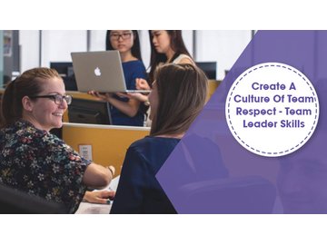 Create A Culture Of Team Respect