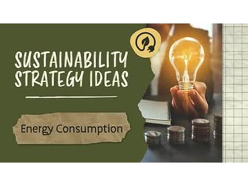 Sustainability Strategy Ideas: Energy Consumption