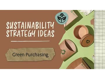 Sustainability Strategy Ideas: Green Purchasing