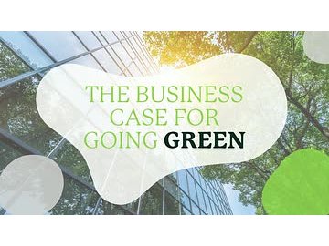 The Business Case For Going Green