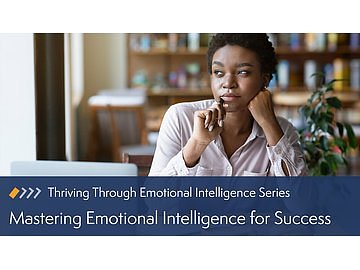 Mastering Emotional Intelligence for Success Course