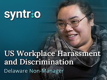 US Workplace Harassment and Discrimination (6th Ed.) (Delaware Non-Manager, Healthcare) Course