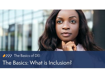 The Basics of DEI: What is Inclusion? Course