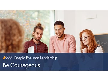 People-Focused Leadership: Be Courageous Course
