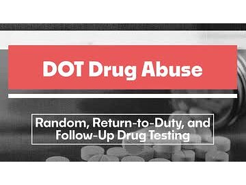 DOT Drug Abuse: 04. Random, Return-to-Duty, and Follow-Up Drug Testing