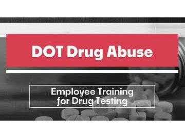 DOT Drug Abuse: 10. Employee Training for Drug Testing
