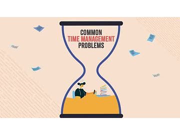 Common Time Management Problems