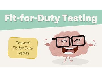 Physical Fit-for-Duty Testing