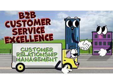 B2B Customer Service Excellence: Customer Relationship Management